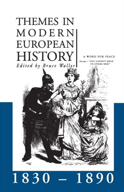 Themes in Modern European History 1830-1890, Paperback / softback Book