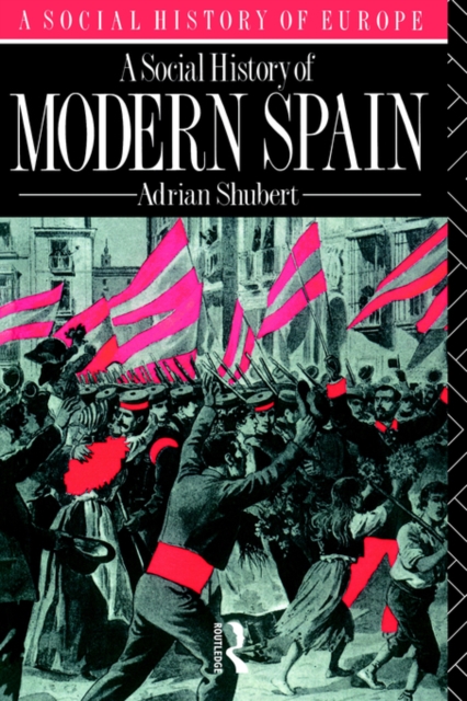 A Social History of Modern Spain, Paperback / softback Book