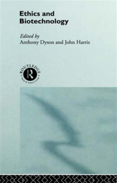 Ethics & Biotechnology, Hardback Book