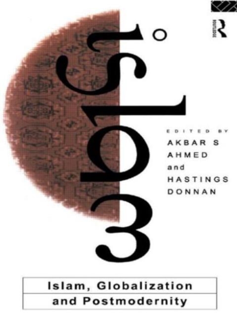 Islam, Globalization and Postmodernity, Paperback / softback Book