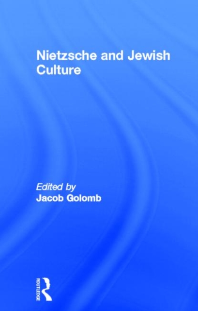 Nietzsche and Jewish Culture, Hardback Book