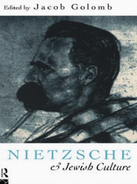 Nietzsche and Jewish Culture, Paperback / softback Book