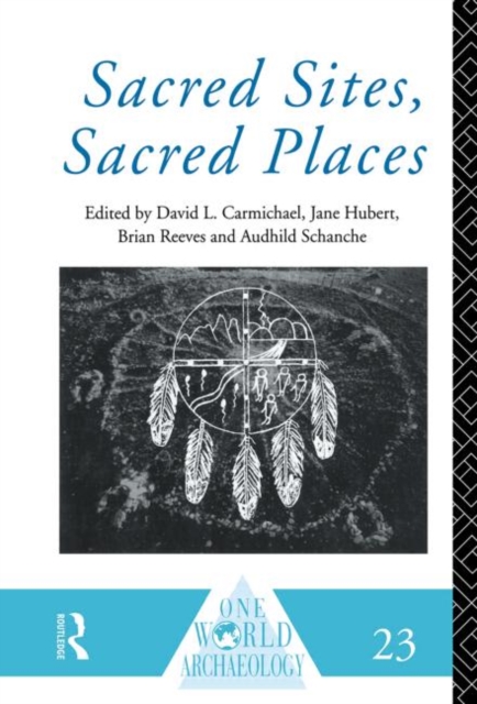 Sacred Sites, Sacred Places, Hardback Book