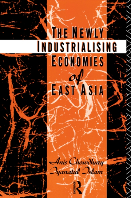 The Newly Industrializing Economies of East Asia, Paperback / softback Book
