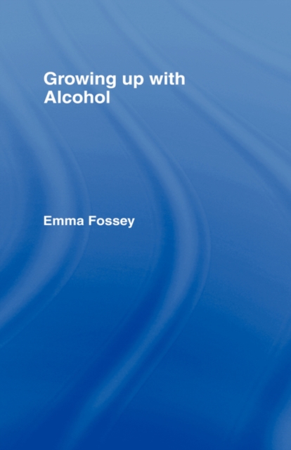 Growing up with Alcohol, Paperback / softback Book