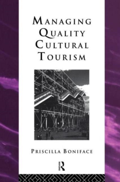 Managing Quality Cultural Tourism, Hardback Book