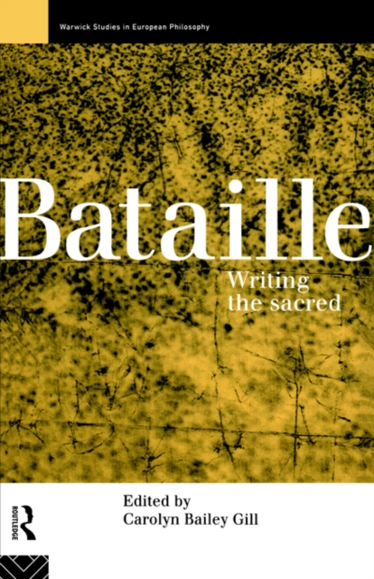 Bataille : Writing the Sacred, Paperback / softback Book