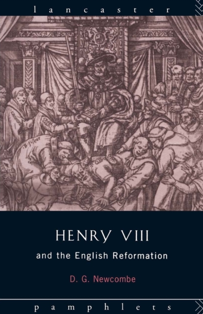 Henry VIII and the English Reformation, Paperback / softback Book