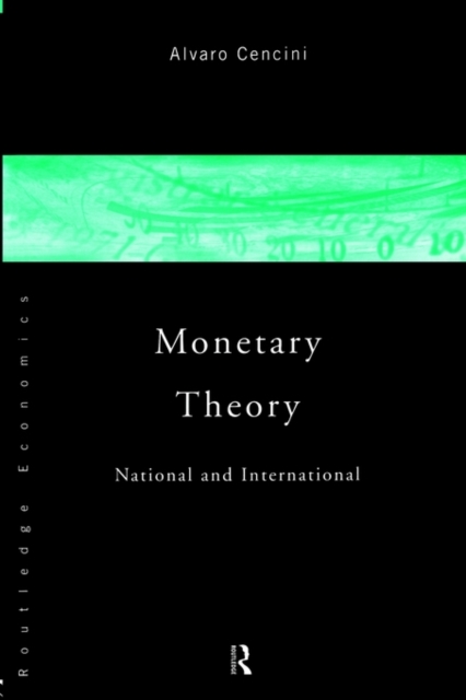 Monetary Theory : National and International, Paperback / softback Book