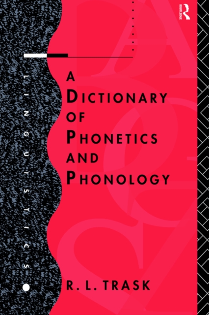 A Dictionary of Phonetics and Phonology, Paperback / softback Book