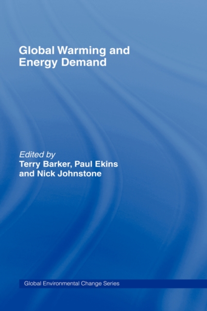 Global Warming and Energy Demand, Paperback / softback Book