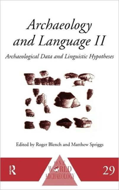 Archaeology and Language II : Archaeological Data and Linguistic Hypotheses, Hardback Book