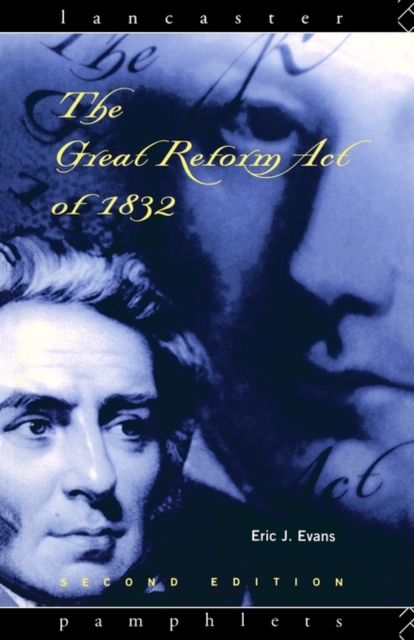 The Great Reform Act of 1832, Paperback / softback Book