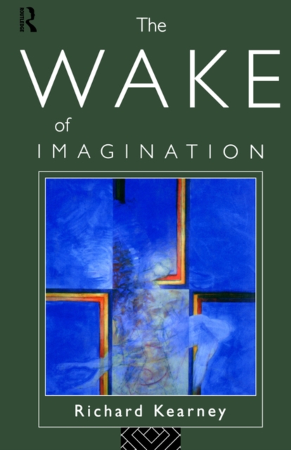 The Wake of Imagination, Paperback / softback Book