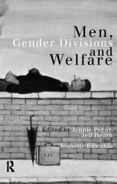 Men, Gender Divisions and Welfare, Paperback / softback Book