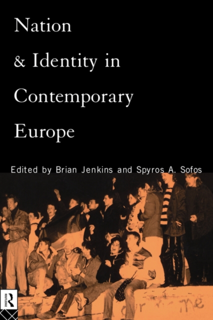 Nation and Identity in Contemporary Europe, Paperback / softback Book