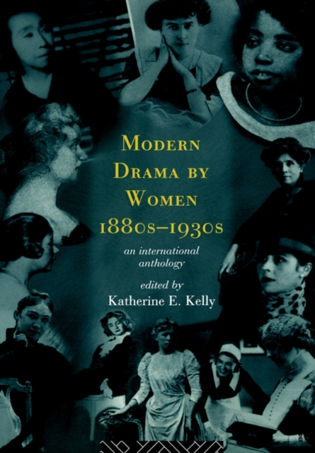 Modern Drama by Women 1880s-1930s, Paperback / softback Book