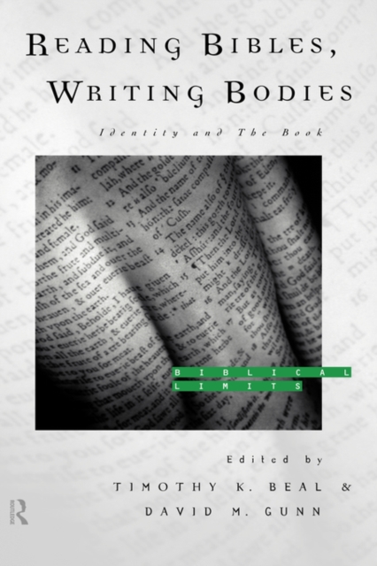 Reading Bibles, Writing Bodies : Identity and the Book, Hardback Book