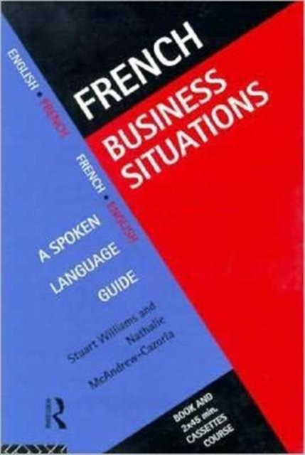 French Business Situations : A Spoken Language Guide, Mixed media product Book