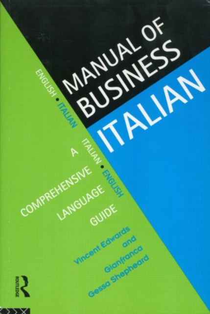 Manual of Business Italian : A Comprehensive Language Guide, Paperback / softback Book