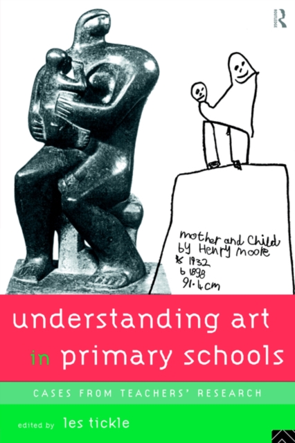 Understanding Art in Primary Schools, Paperback / softback Book