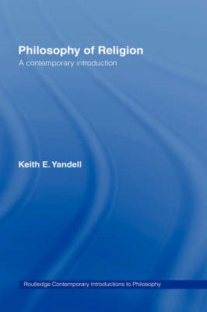 Philosophy of Religion : A Contemporary Introduction, Hardback Book