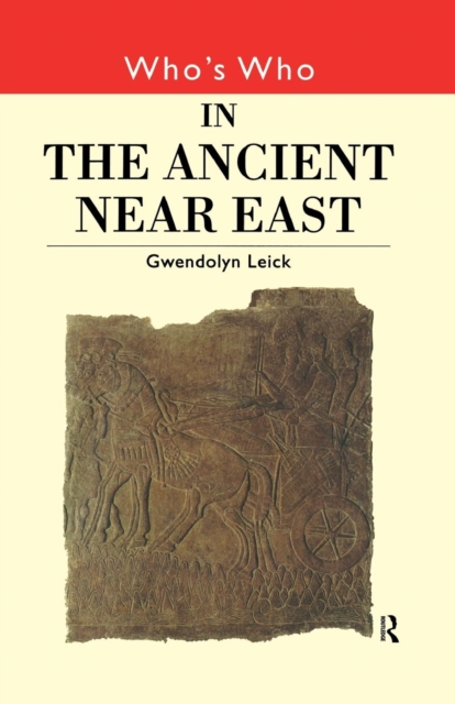 Who's Who in the Ancient Near East, Paperback / softback Book