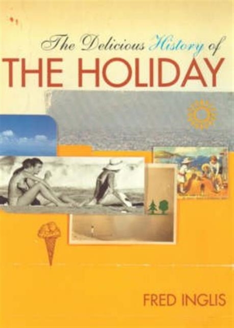 The Delicious History of the Holiday, Hardback Book