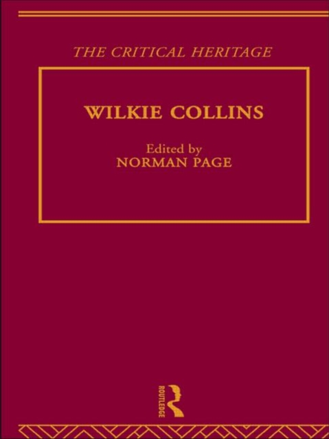 Wilkie Collins : The Critical Heritage, Hardback Book