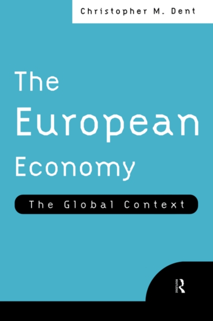 The European Economy : The Global Context, Paperback / softback Book