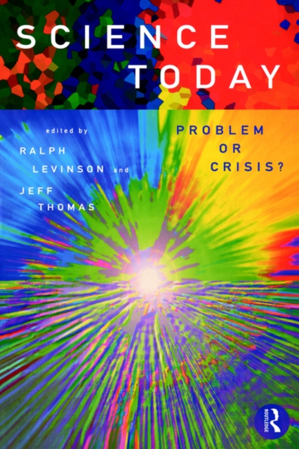 Science Today: Problem or Crisis?, Paperback / softback Book