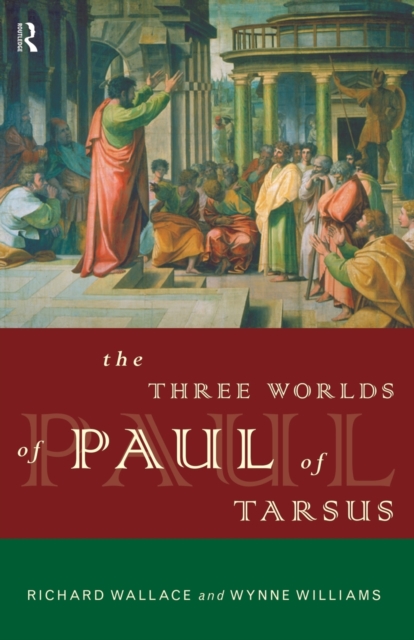 The Three Worlds of Paul of Tarsus, Paperback / softback Book