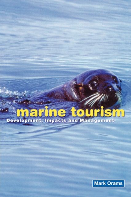 Marine Tourism : Development, Impacts and Management, Paperback / softback Book