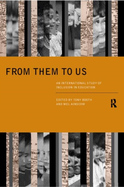 From Them to Us : An International Study of Inclusion in Education, Paperback / softback Book