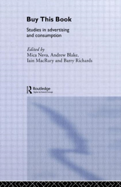 Buy This Book : Studies in Advertising and Consumption, Hardback Book