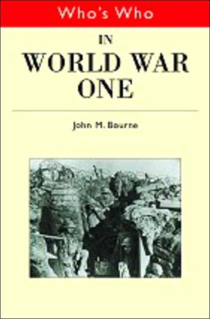 Who's Who in World War I, Hardback Book