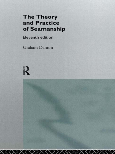 Theory and Practice of Seamanship XI, Hardback Book
