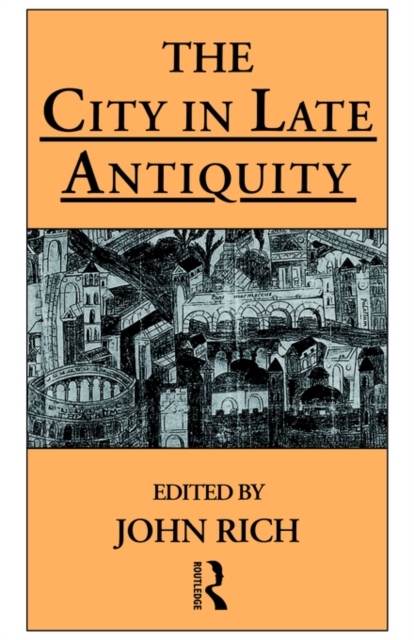 The City in Late Antiquity, Paperback / softback Book