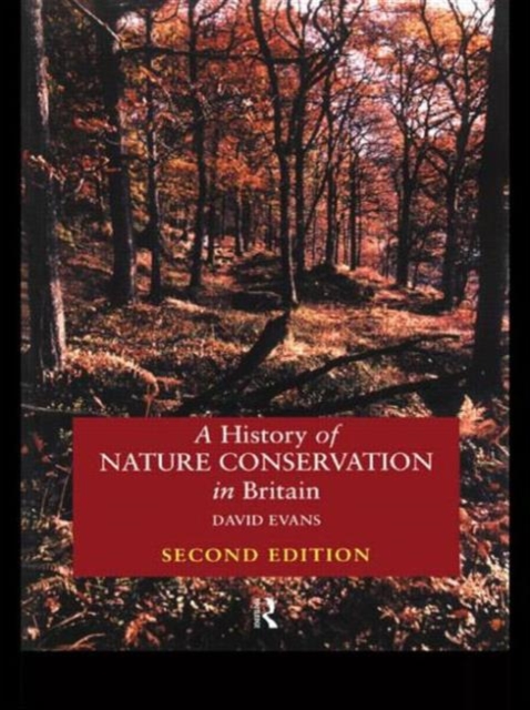 A History of Nature Conservation in Britain, Paperback / softback Book