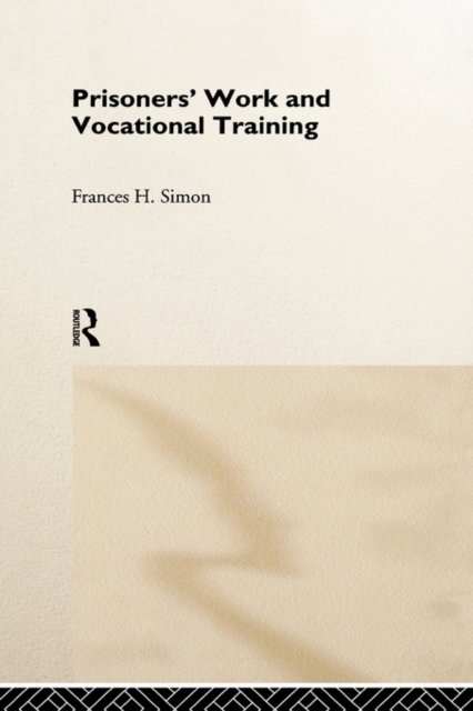 Prisoners' Work and Vocational Training, Hardback Book