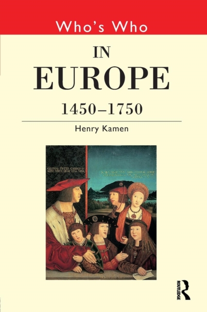 Who's Who in Europe 1450-1750, Paperback / softback Book