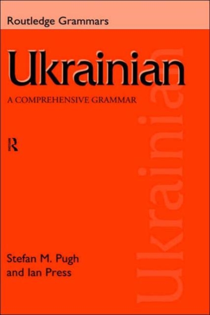 Ukrainian: A Comprehensive Grammar, Hardback Book