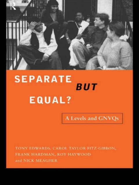 Separate But Equal? : Academic and Vocational Education Post-16, Hardback Book