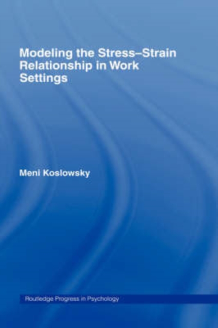 Modelling the Stress-Strain Relationship in Work Settings, Hardback Book