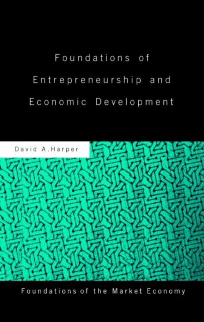 Foundations of Entrepreneurship and Economic Development, Hardback Book