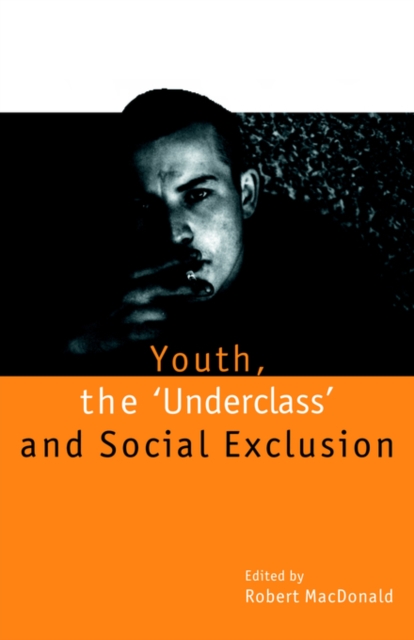 Youth, The `Underclass' and Social Exclusion, Paperback / softback Book