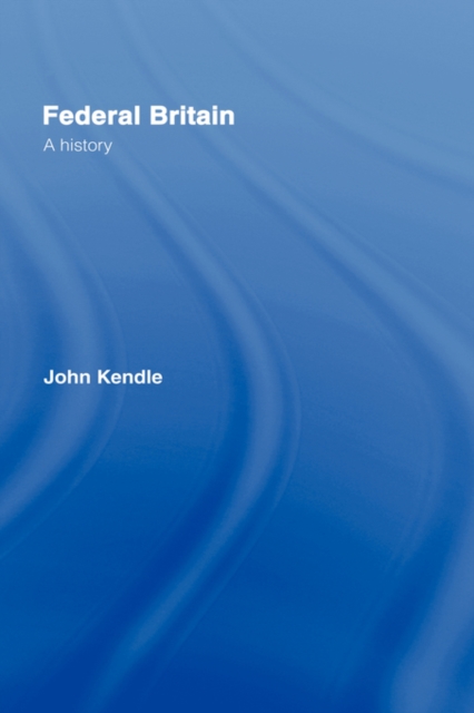 Federal Britain : A History, Paperback / softback Book