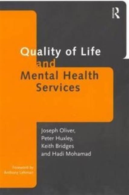 Quality of Life and Mental Health Services, Paperback / softback Book