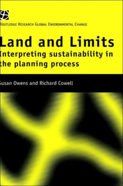 Land and Limits : Interpreting Sustainability in the Planning Process, Hardback Book