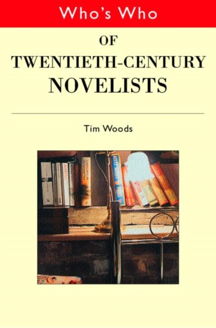 Who's Who of Twentieth Century Novelists, Hardback Book